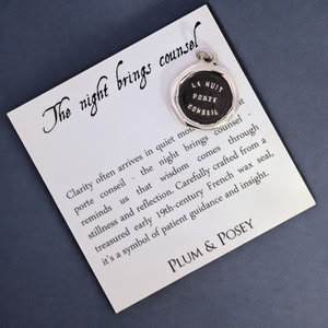 The Night Brings Counsel - Silver Wax Seal Pendant