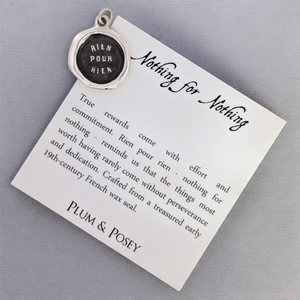 Nothing for Nothing - Silver Wax Seal Pendant