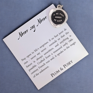 Never Say Never - Silver Wax Seal Pendant