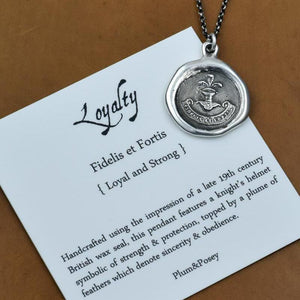 Fidelis et Fortis - Loyal and Strong