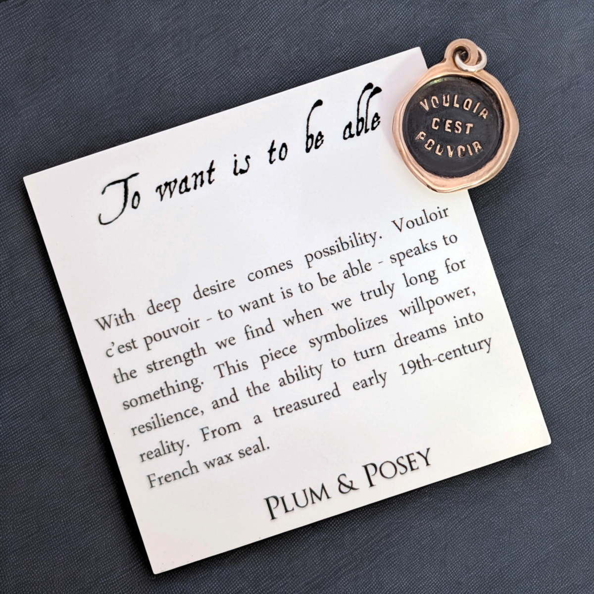 To Want is to Be Able – Bronze Wax Seal Pendant