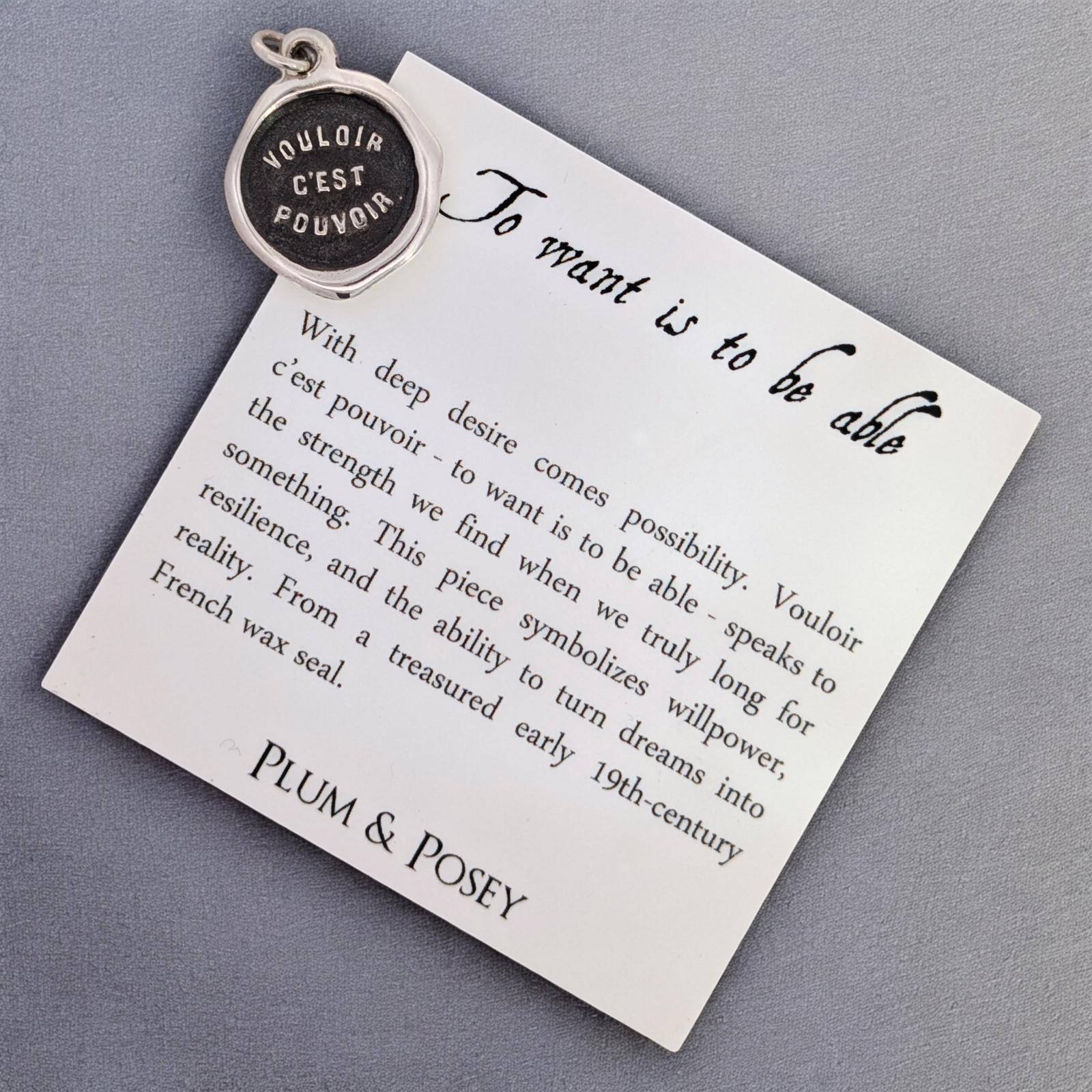 To Want is to Be Able - Silver Wax Seal Pendant
