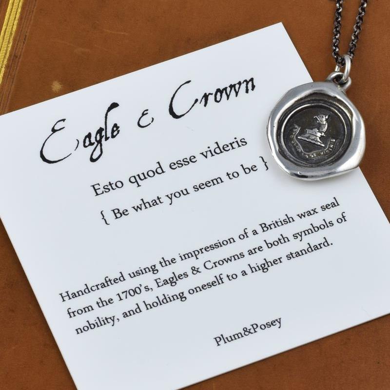 Eagle and Crown Wax Seal Necklace - Be what you seem to be