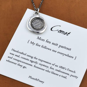 Comet Wax Seal Necklace - My fire follows me everywhere - Comet Jewelry, Comet Necklace