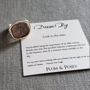 Dream Big - Look to the stars - Wax seal ring
