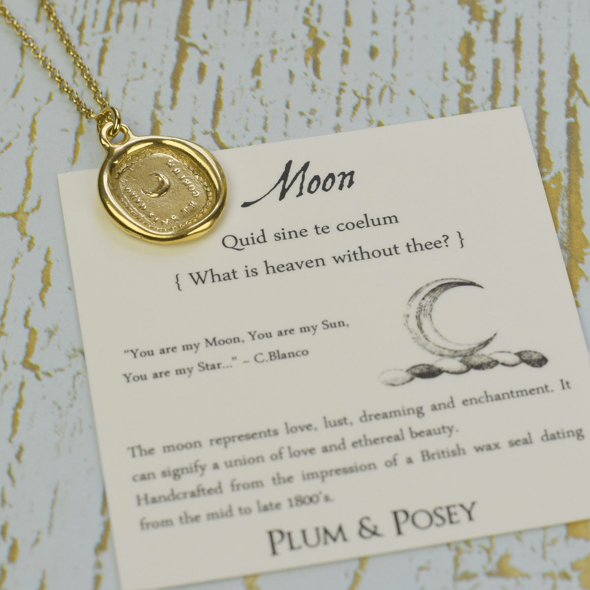 Moon - What is heaven without thee in Gold Vermeil
